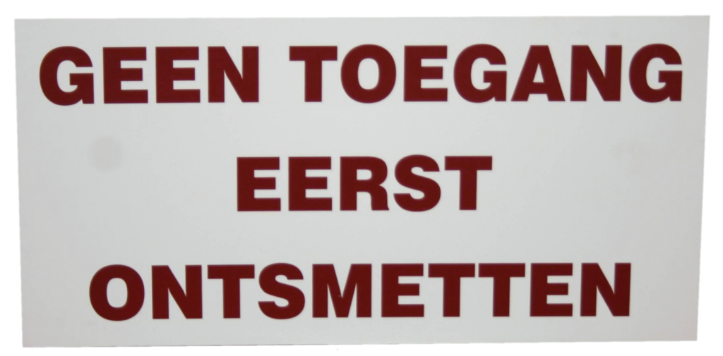 Bord 'Geen toegang eerst ontsmetten' 20 x 40 cm
