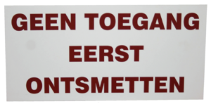 Bord 'Geen toegang eerst ontsmetten' 20 x 40 cm